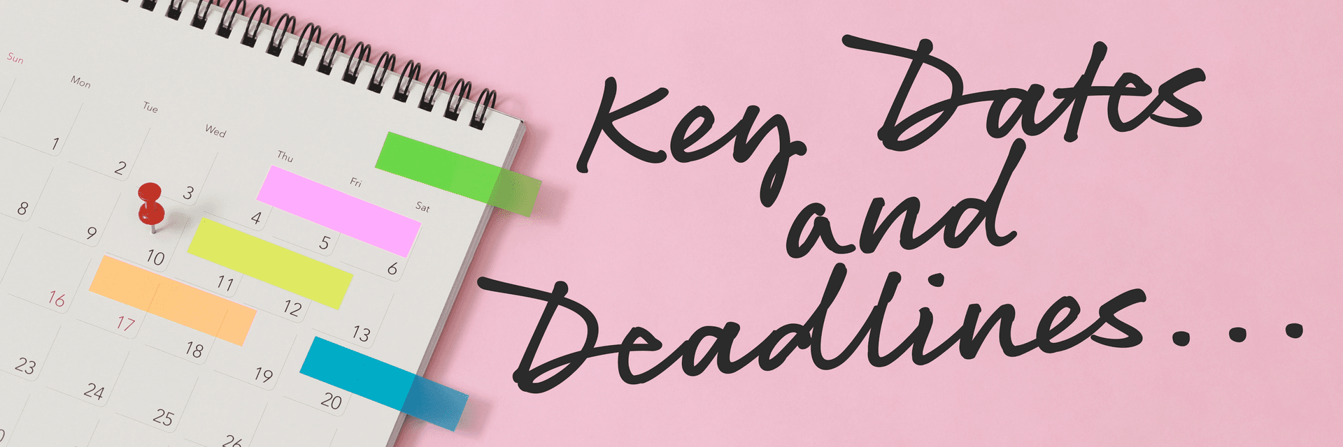Key dates and deadlines